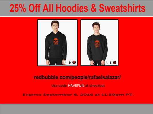 25% Hoodies and Sweatshirts - Artwork by Rafael Salazar