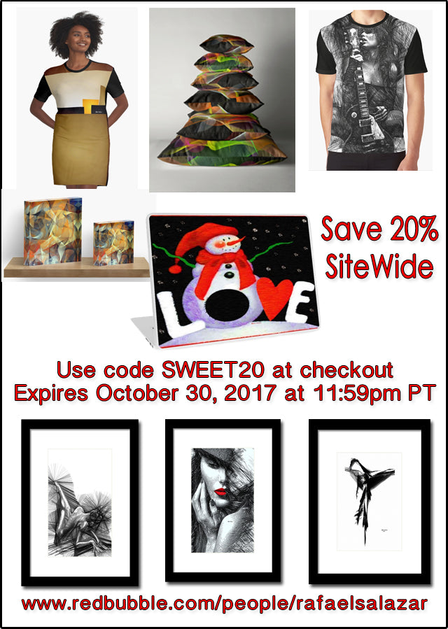 Holiday Shopping Start Up - Save 20% Sitewide www.RedBubble.com/People/RafaelSalazar