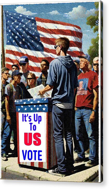 Its Up To Us - Vote - Acrylic Print