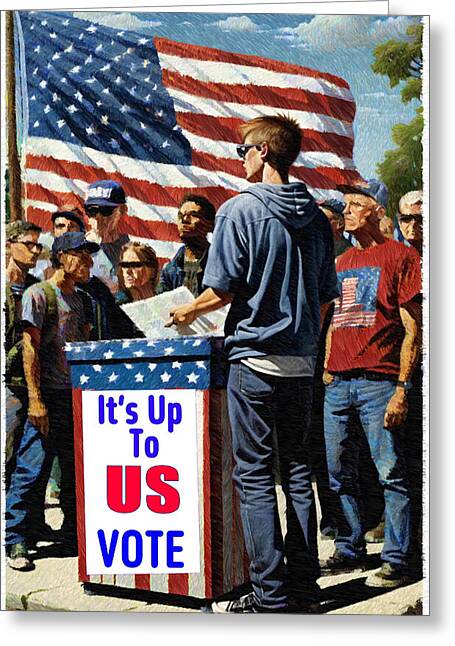 Its Up To Us - Vote - Greeting Card