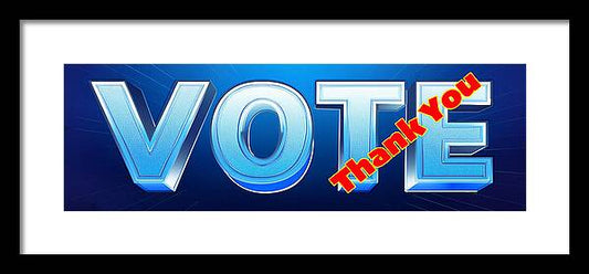 Vote - Thank You - Framed Print