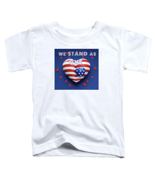 We Stand as One - Toddler T-Shirt