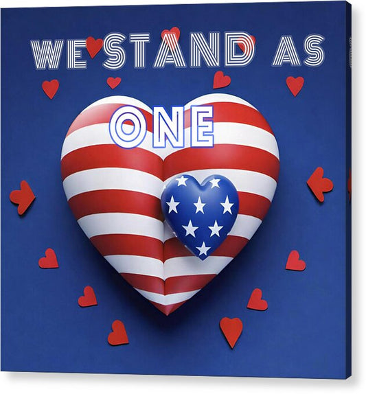 We Stand as One - Acrylic Print