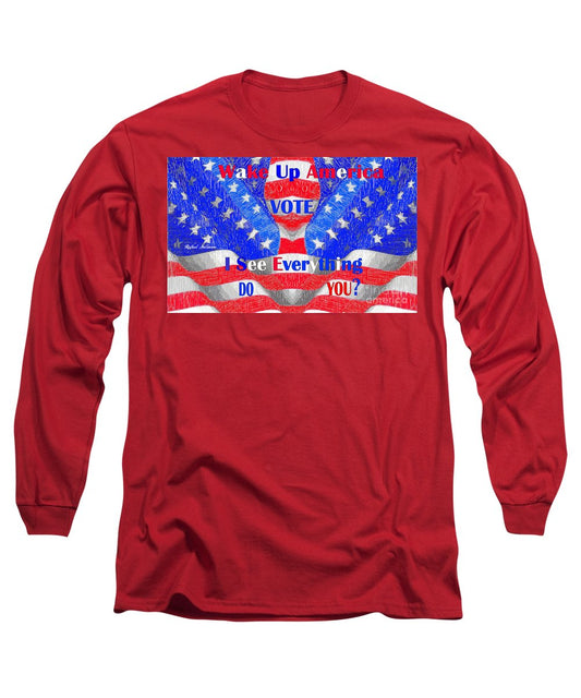 Wake Up America  - Long Sleeve T-Shirt