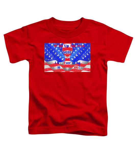 Wake Up America  - Toddler T-Shirt