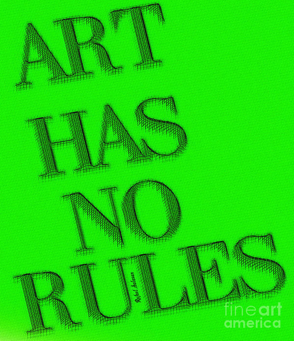 Art Has No Rules - Art Print