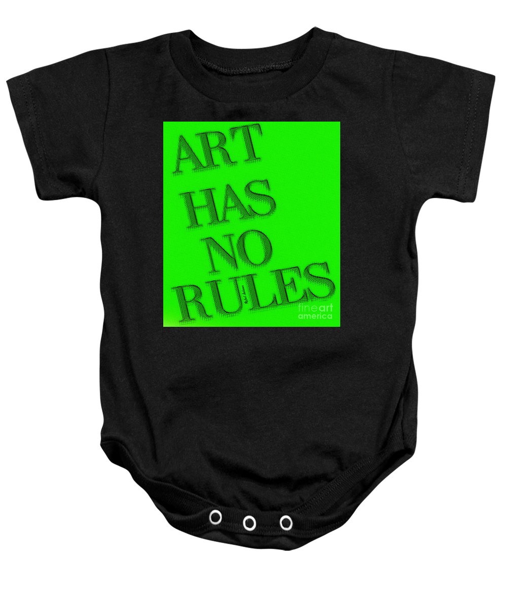 Art Has No Rules - Baby Onesie