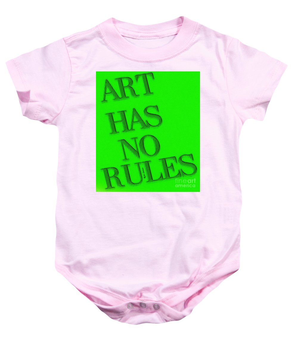 Art Has No Rules - Baby Onesie