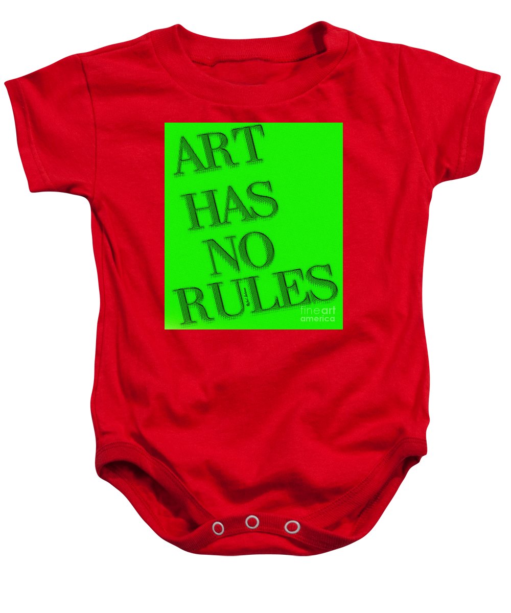 Art Has No Rules - Baby Onesie