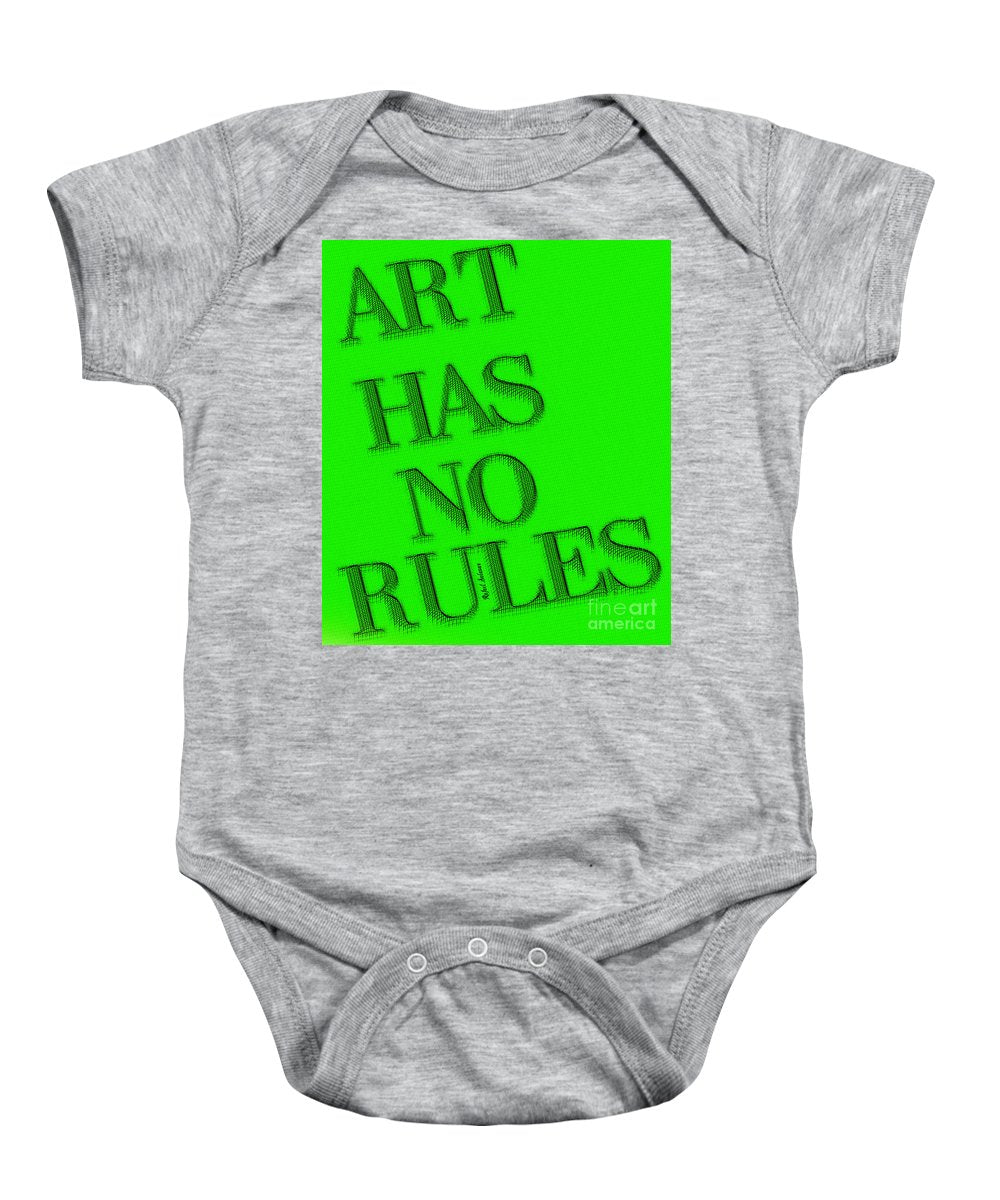 Art Has No Rules - Baby Onesie