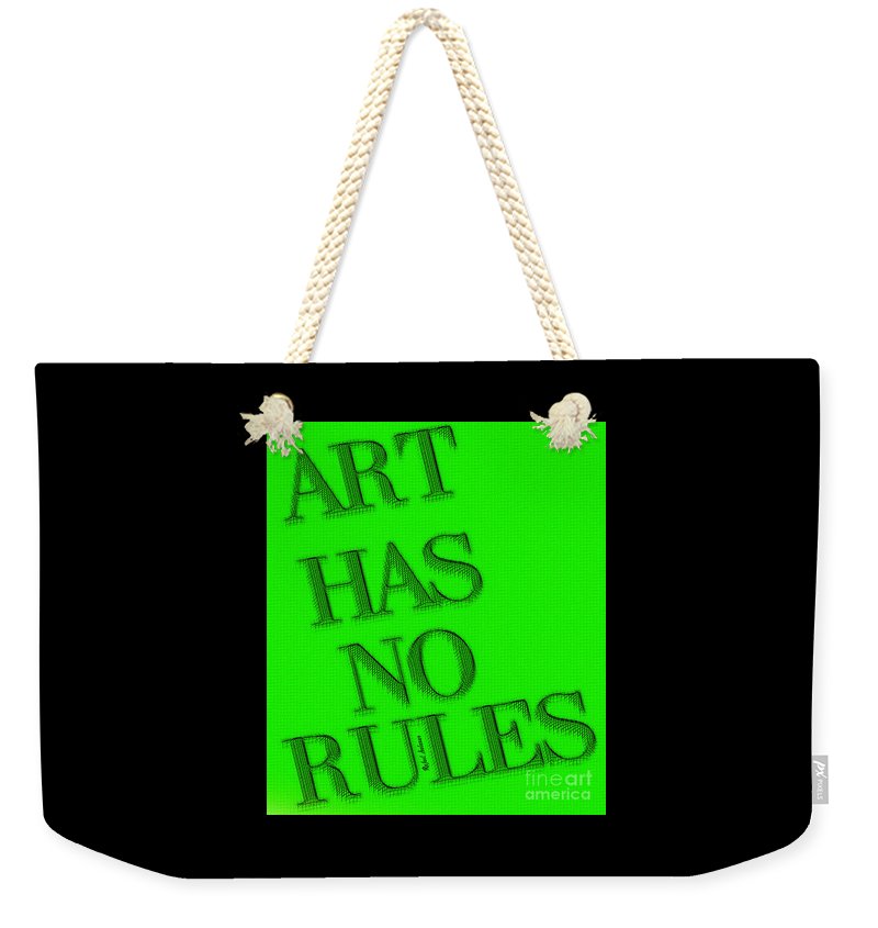 Art Has No Rules - Weekender Tote Bag