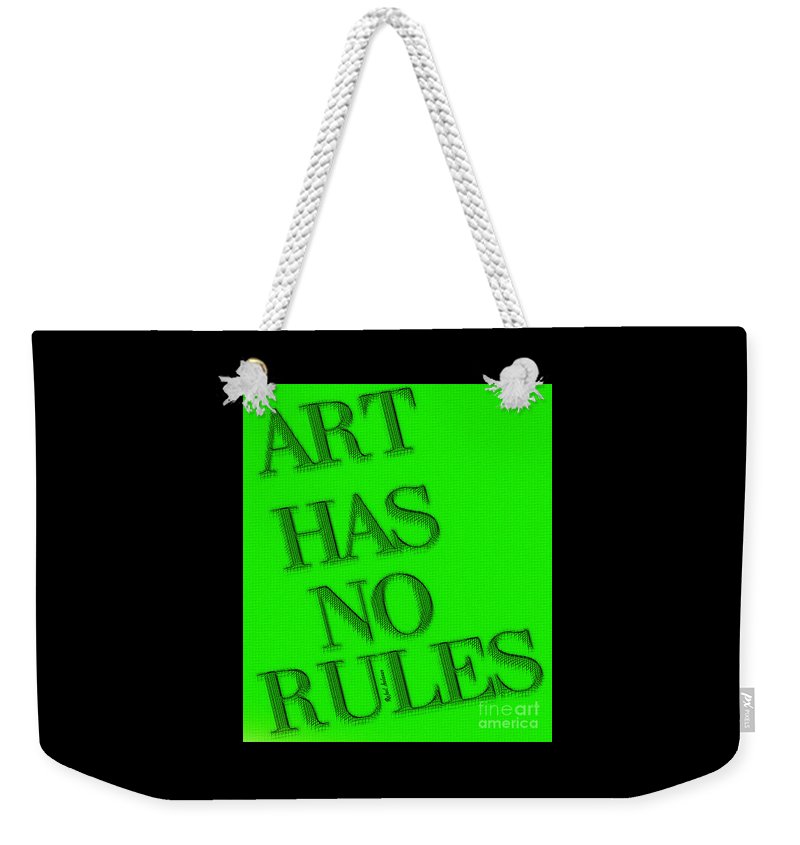 Art Has No Rules - Weekender Tote Bag