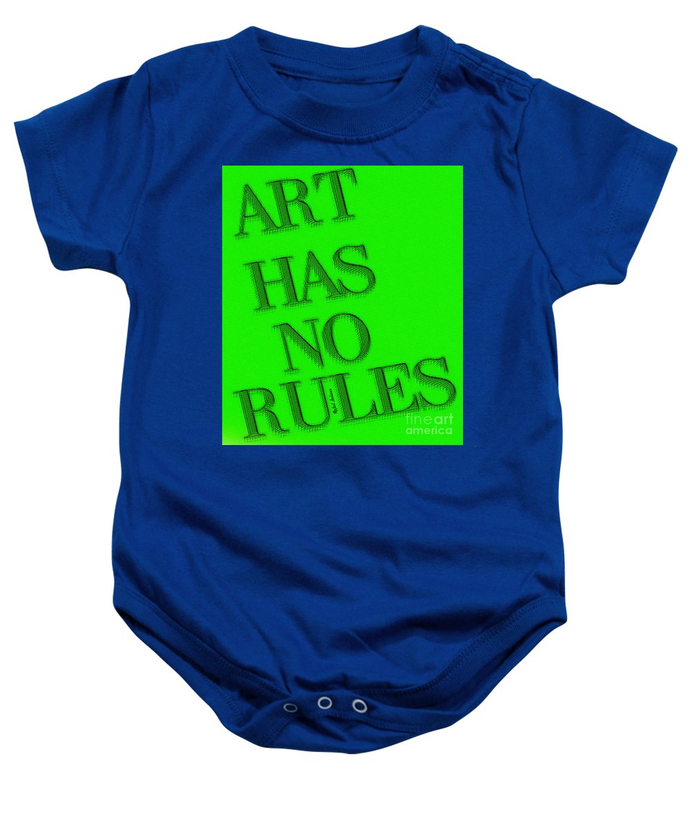 Art Has No Rules - Baby Onesie