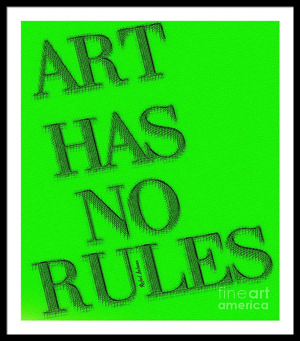 Art Has No Rules - Framed Print