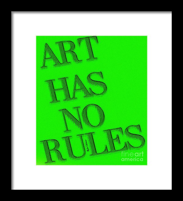 Art Has No Rules - Framed Print