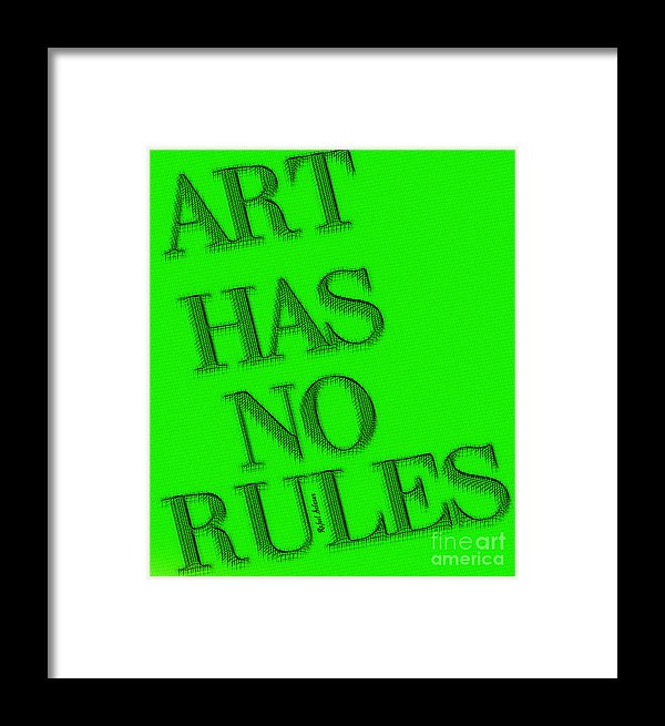 Art Has No Rules - Framed Print