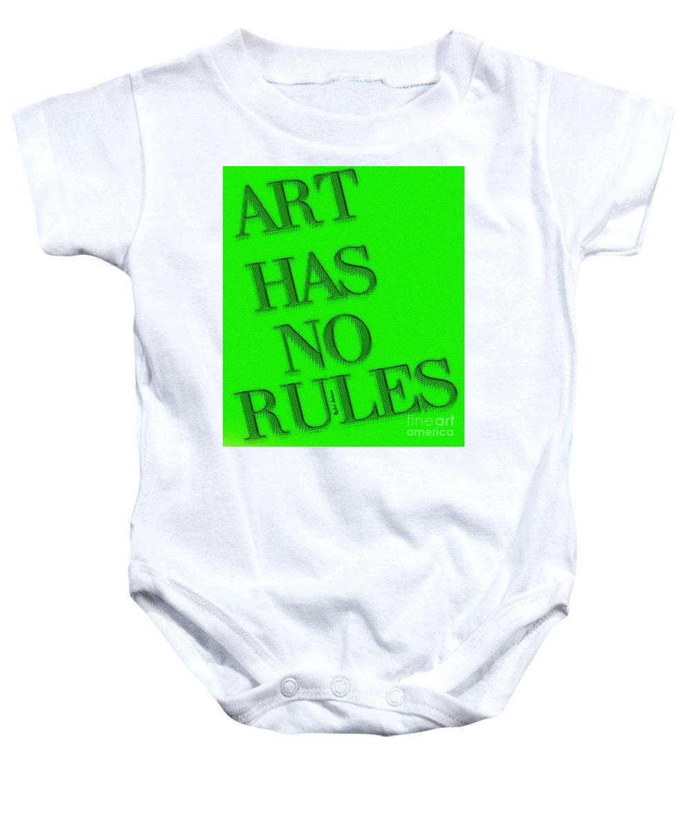 Art Has No Rules - Baby Onesie