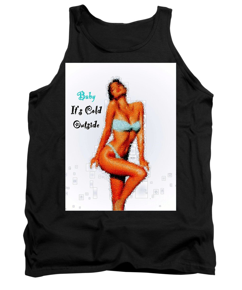 Baby It Is Cold Outside - Tank Top