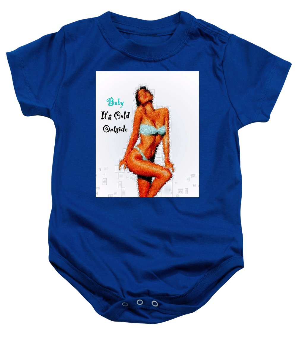 Baby It Is Cold Outside - Baby Onesie