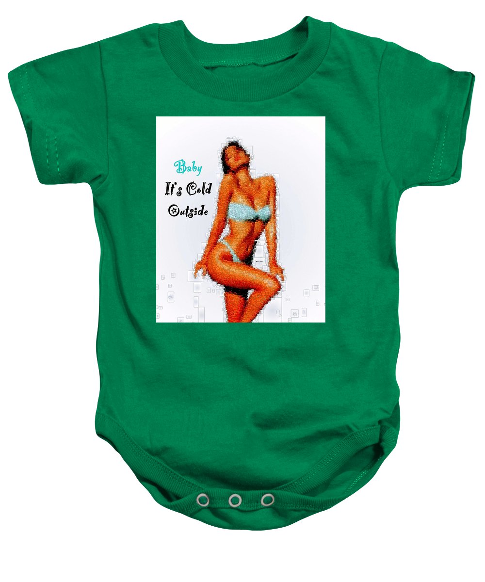 Baby It Is Cold Outside - Baby Onesie