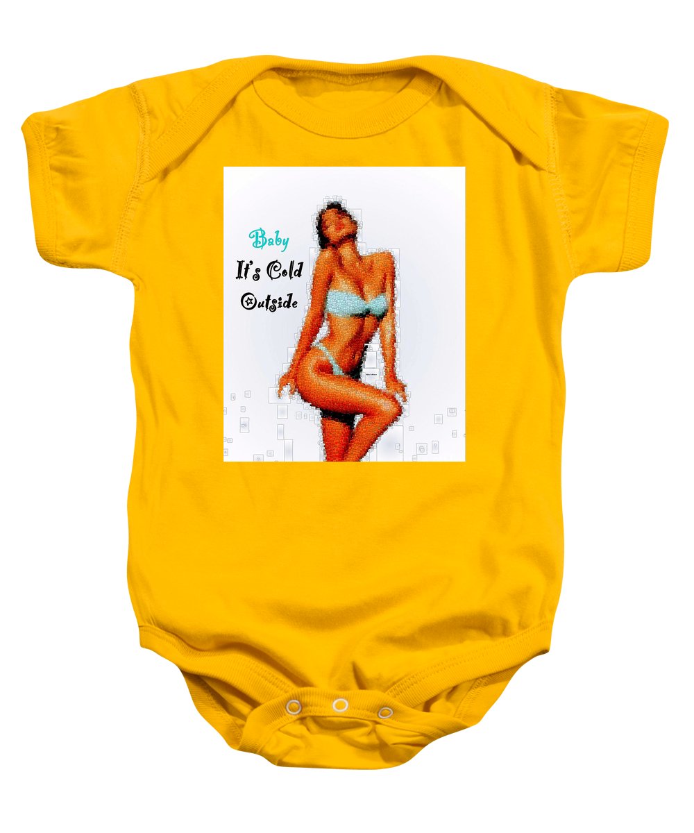 Baby It Is Cold Outside - Baby Onesie