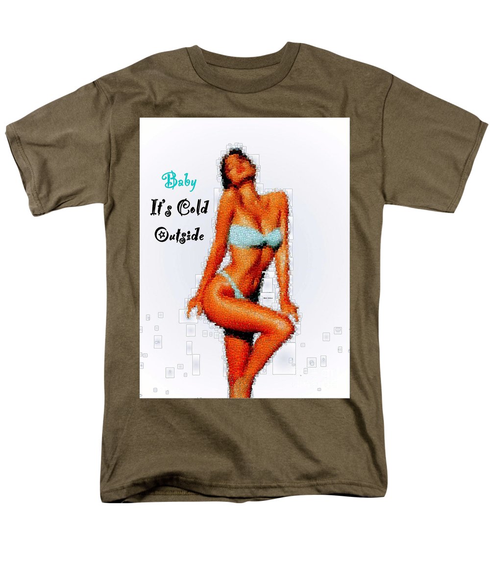 Baby It Is Cold Outside - Men's T-Shirt  (Regular Fit)