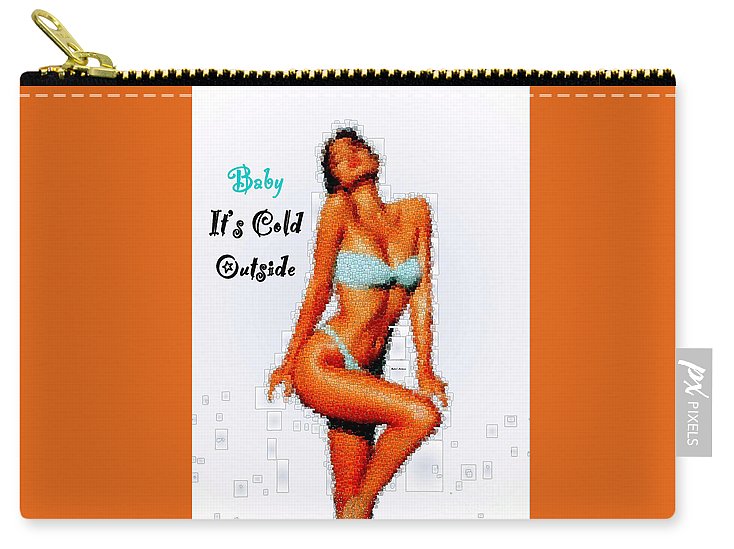 Baby It Is Cold Outside - Carry-All Pouch