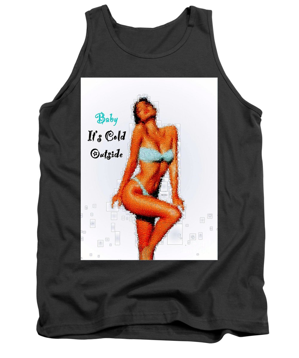 Baby It Is Cold Outside - Tank Top