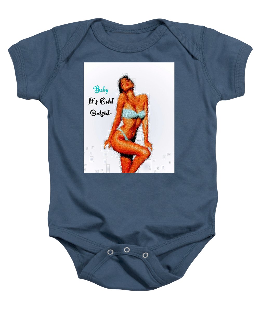 Baby It Is Cold Outside - Baby Onesie