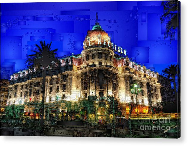 Acrylic Print - Le Negresco Hotel In Nice France