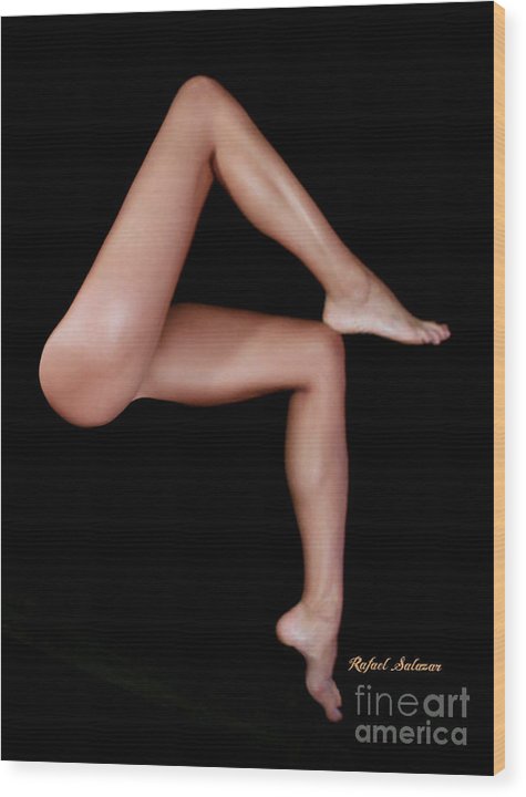 Legs Are Meant For Dancing - Wood Print