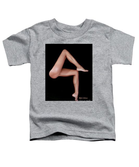 Legs Are Meant For Dancing - Toddler T-Shirt