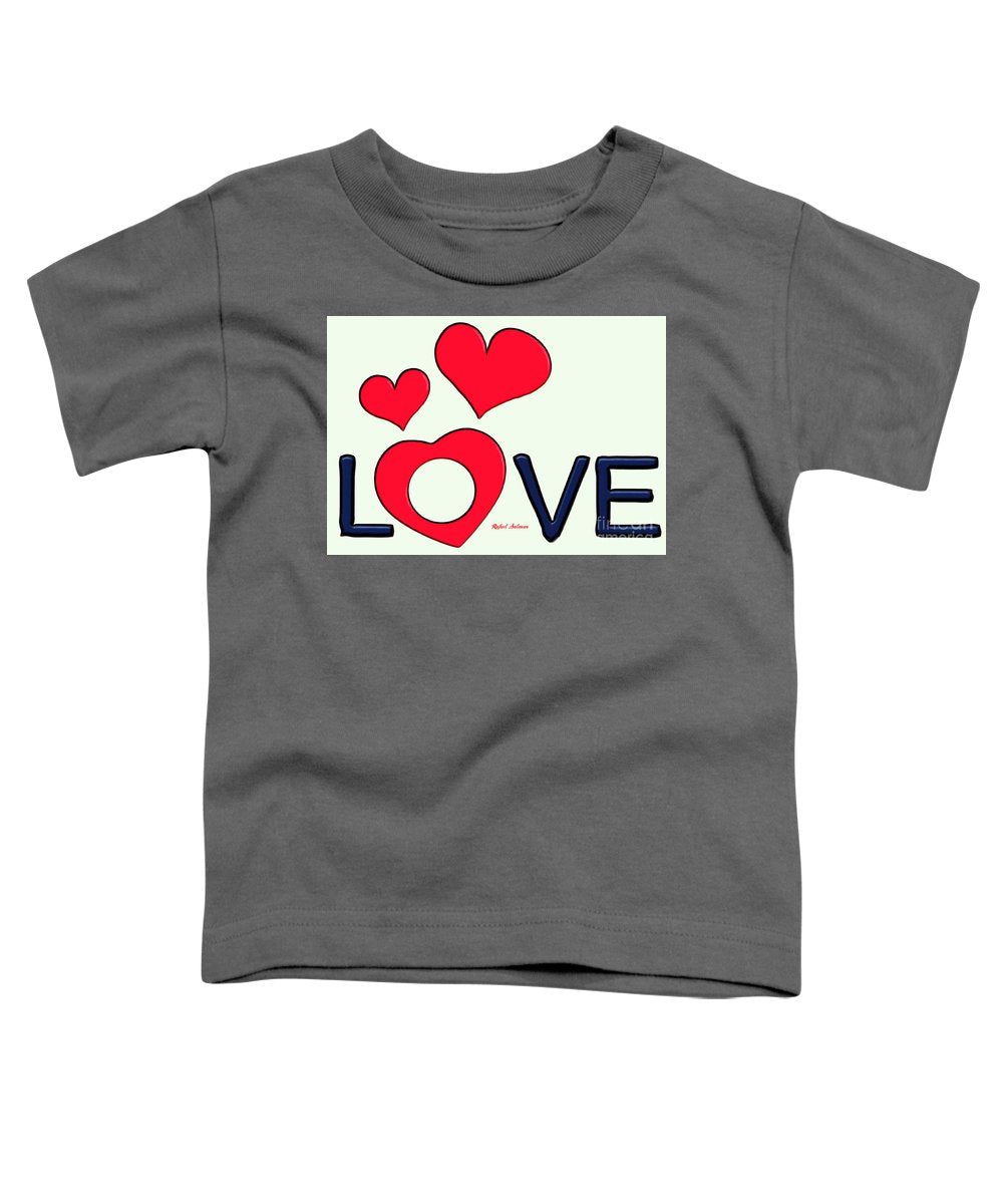 Love  - Toddler T-Shirt