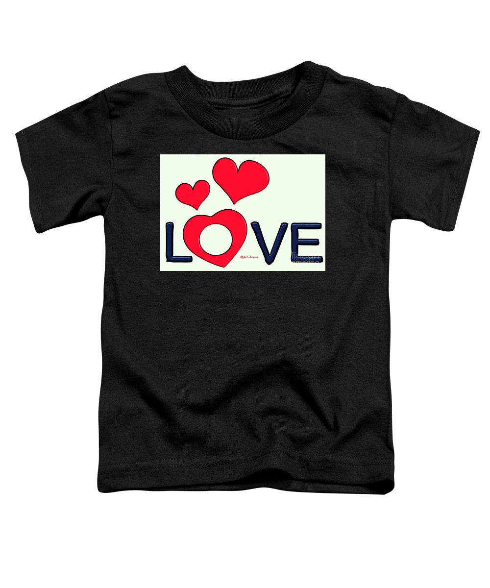 Love  - Toddler T-Shirt