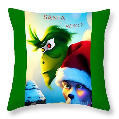 Santa Who? - Throw Pillow