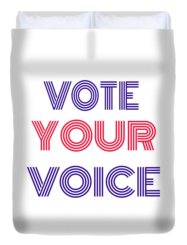 Vote Your Voice - Duvet Cover