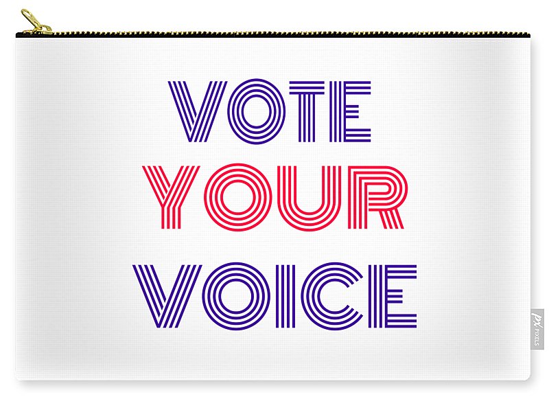 Vote Your Voice - Carry-All Pouch