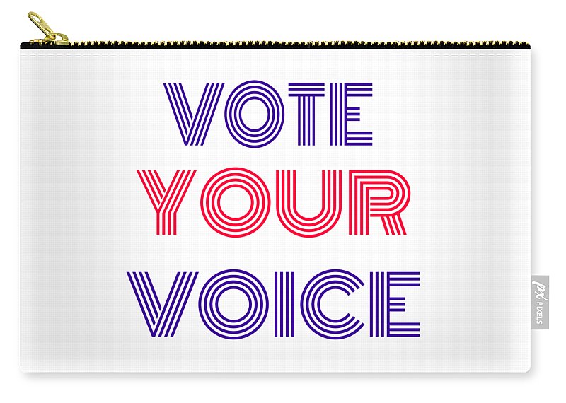 Vote Your Voice - Carry-All Pouch
