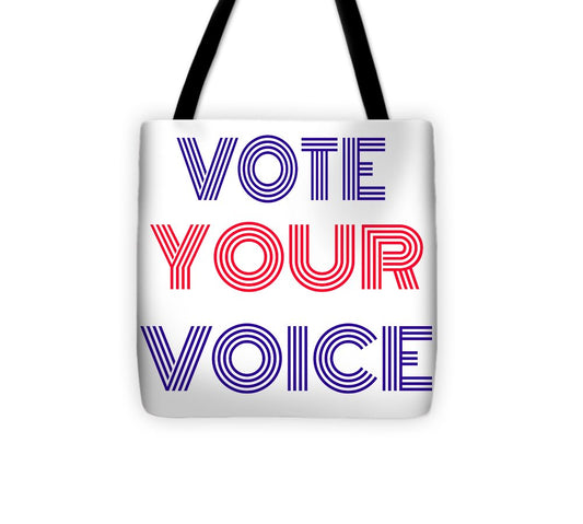 Vote Your Voice - Tote Bag