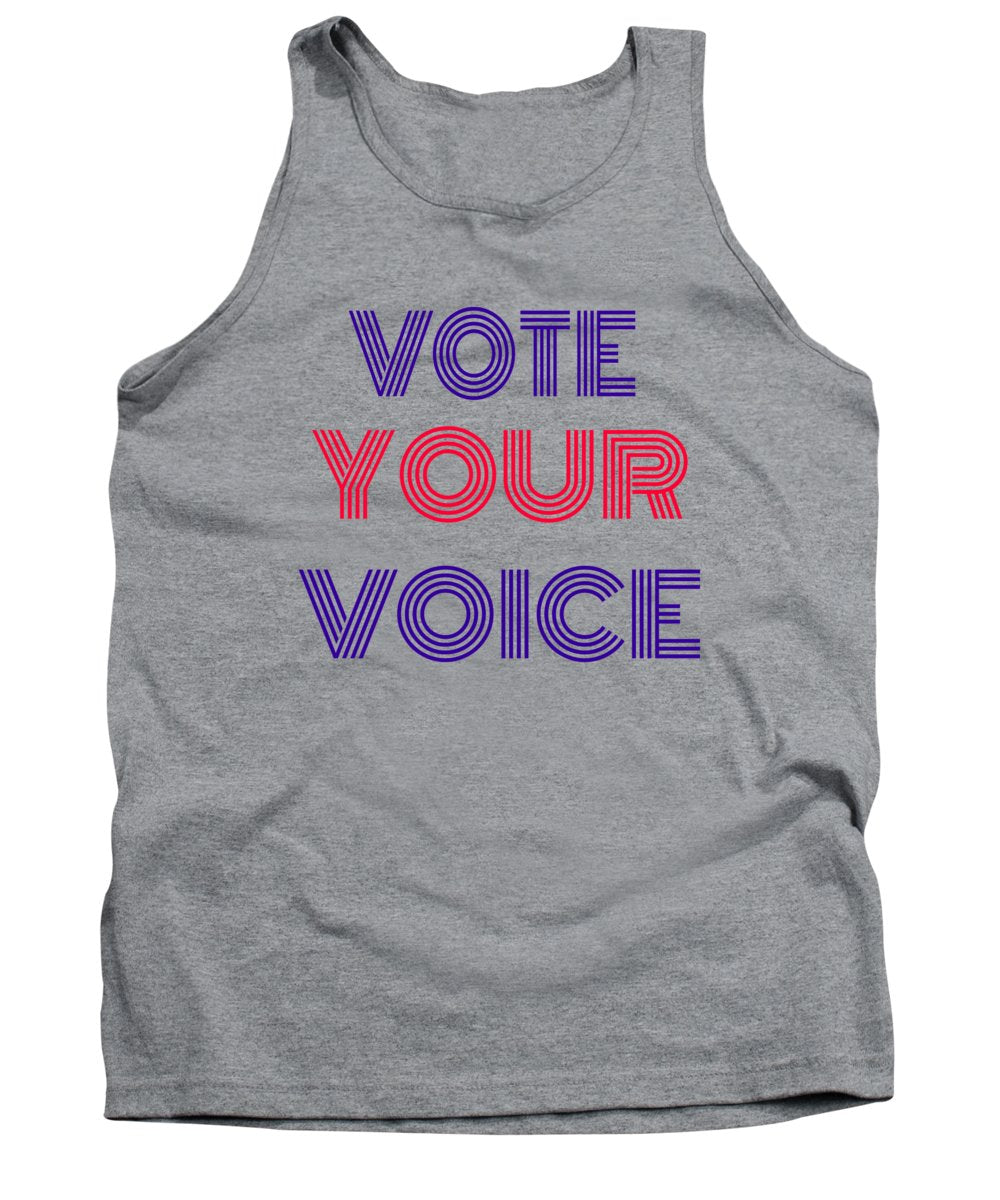 Vote Your Voice - Tank Top
