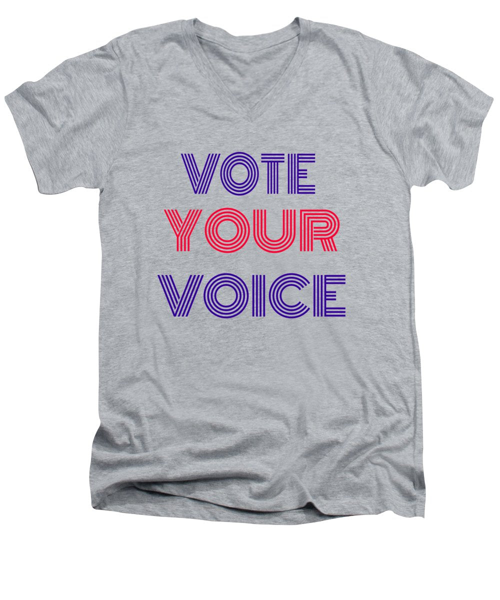 Vote Your Voice - Men's V-Neck T-Shirt