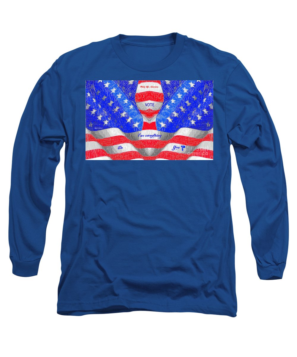 Wake Up America - Long Sleeve T-Shirt