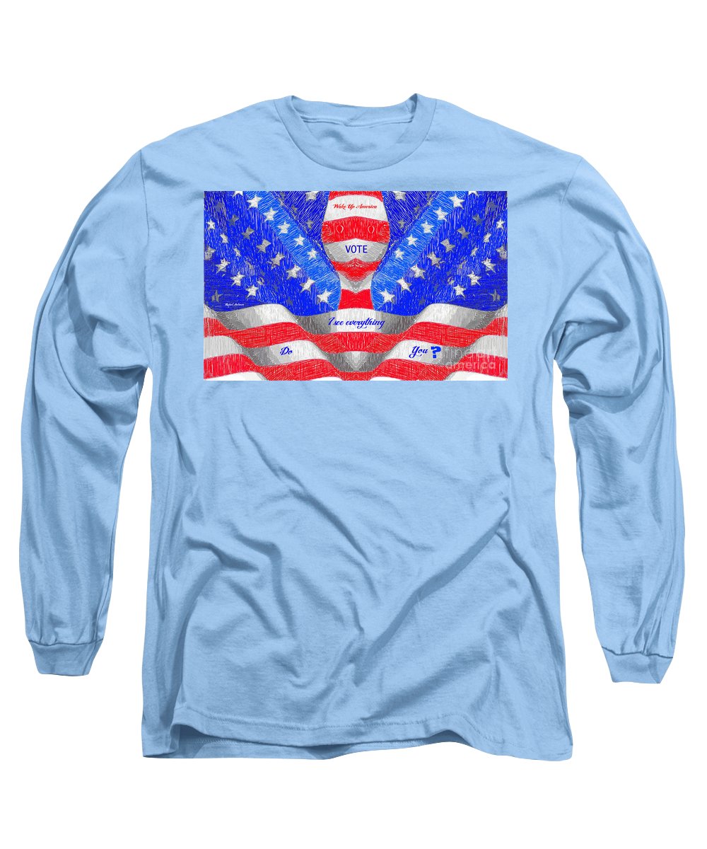 Wake Up America - Long Sleeve T-Shirt