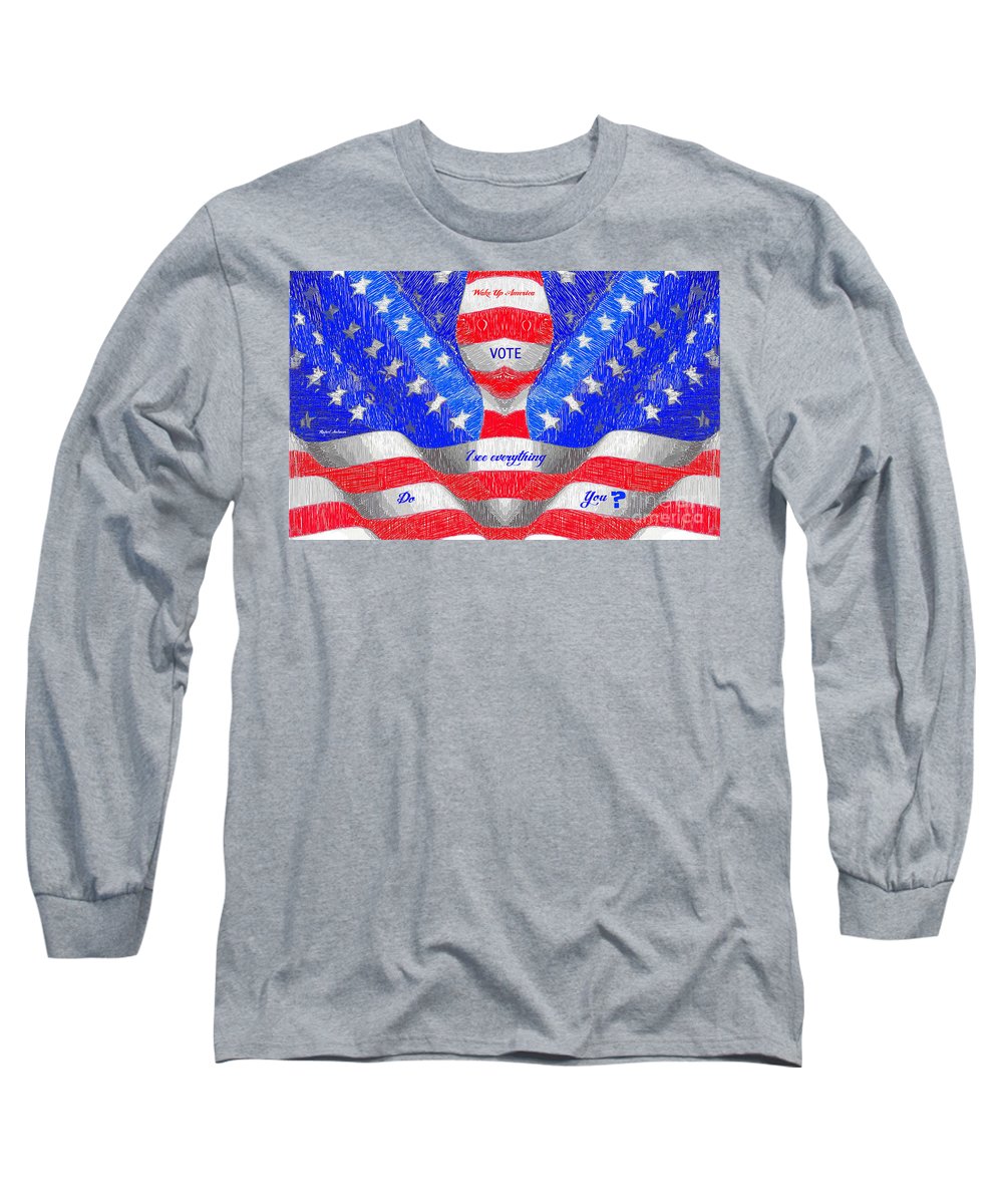 Wake Up America - Long Sleeve T-Shirt